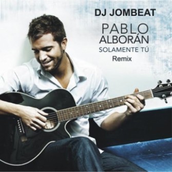 Pablo AlborÃ¡n Solamente tÃº