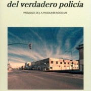 Los sinsabores del verdadero policía