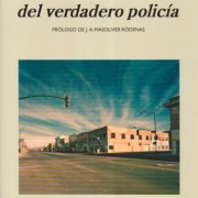 Los sinsabores del verdadero policía