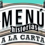 Menú: historias a la carta Haciendo memoria